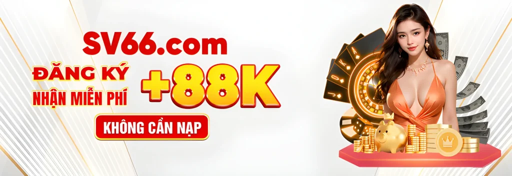 Đăng ký tài khoản tại Sv66gg nhận 88k